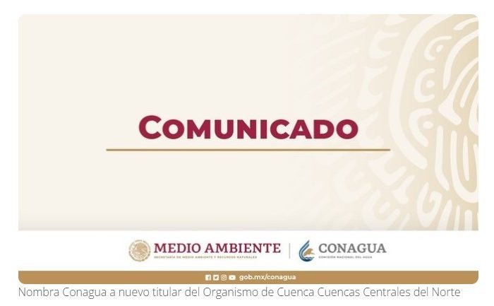 Nombra Conagua a nuevo titular del Organismo de Cuenca Cuencas Centrales del Norte